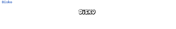 Fuente Disko.ttf