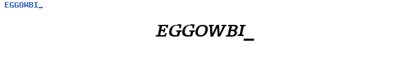 Fuente EGGOWBI_.TTF