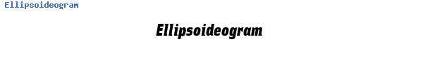 Fuente Ellipsoideogram.ttf