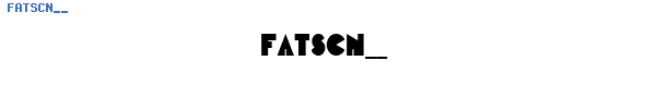 Fuente FATSCN__.TTF