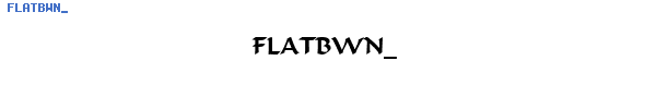 Fuente FLATBWN_.TTF