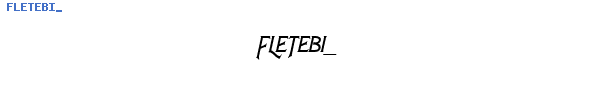 Fuente FLETEBI_.TTF
