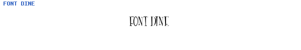 Fuente FONT DINE.TTF