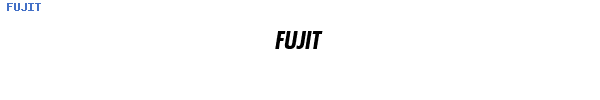 Fuente FUJIT.TTF