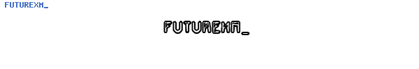 Fuente FUTUREXM_.ttf