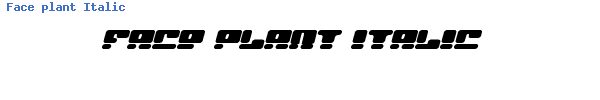 Fuente Face plant Italic.ttf