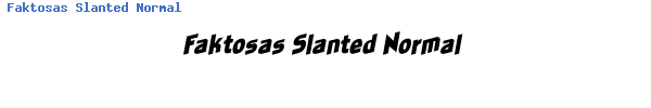 Fuente Faktosas Slanted Normal.ttf