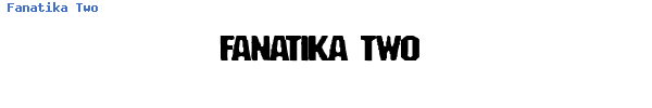 Fuente Fanatika Two.ttf