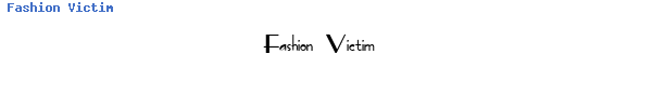 Fuente Fashion Victim.ttf