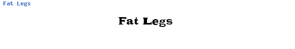 Fuente Fat Legs.ttf