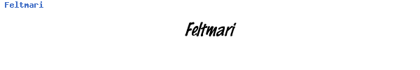 Fuente Feltmari.ttf