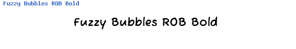 Fuente Fuzzy Bubbles ROB Bold.ttf