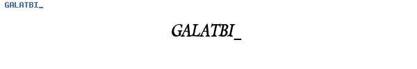 Fuente GALATBI_.TTF