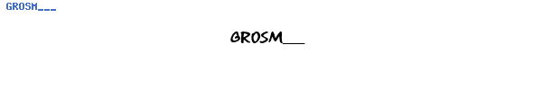 Fuente GROSM___.TTF