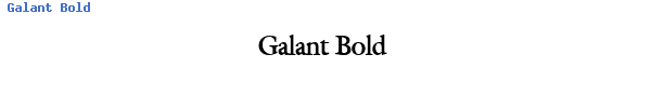 Fuente Galant Bold.ttf