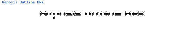 Fuente Gaposis Outline BRK.ttf