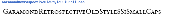 Fuente GaramondRetrospectiveOldStyleSSiSmallCaps Medium.ttf