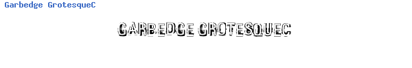 Fuente Garbedge GrotesqueC.ttf