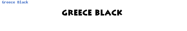 Fuente Greece Black.ttf