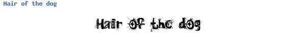 Fuente Hair of the dog.ttf