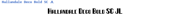 Fuente Hallandale Deco Bold SC JL.TTF