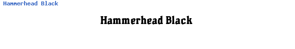 Fuente Hammerhead Black.ttf