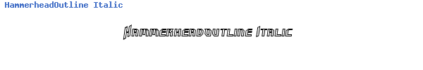 Fuente HammerheadOutline Italic.ttf