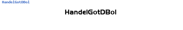 Fuente HandelGotDBol.ttf