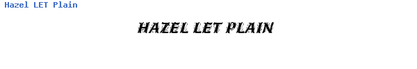 Fuente Hazel LET Plain.ttf