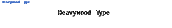 Fuente Heavywood Type.ttf