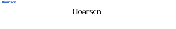 Fuente Hoarsen.ttf