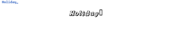 Fuente Holiday_.ttf