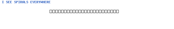 Fuente I SEE SPIRALS EVERYWHERE.ttf