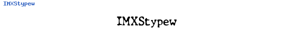 Fuente IMXStypew.ttf