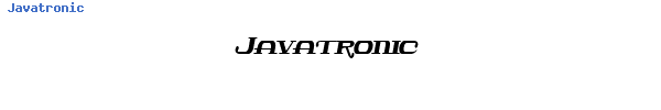 Fuente Javatronic.ttf