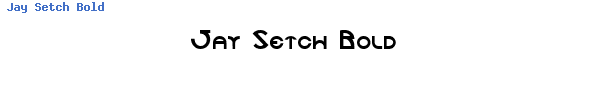 Fuente Jay Setch Bold.ttf