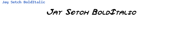 Fuente Jay Setch BoldItalic.ttf