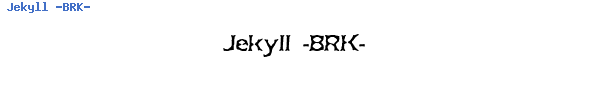 Fuente Jekyll -BRK-.TTF