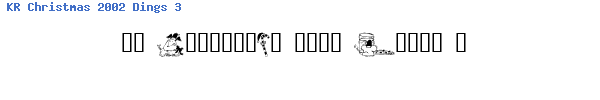 Fuente KR Christmas 2002 Dings 3.ttf