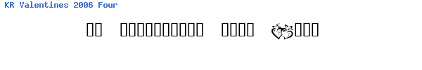 Fuente KR Valentines 2006 Four.ttf