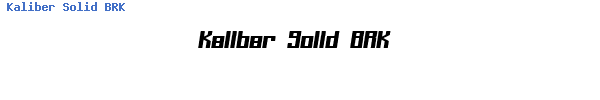 Fuente Kaliber Solid BRK.ttf