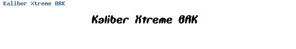 Fuente Kaliber Xtreme BRK.ttf