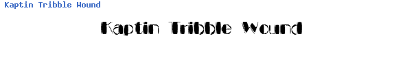 Fuente Kaptin Tribble Wound.ttf