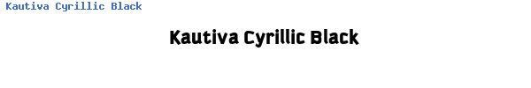 Fuente Kautiva Cyrillic Black.ttf