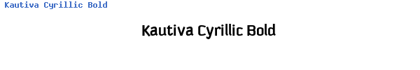 Fuente Kautiva Cyrillic Bold.ttf