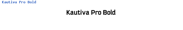 Fuente Kautiva Pro Bold.ttf