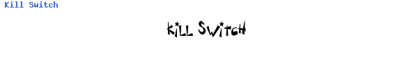 Fuente Kill Switch.ttf