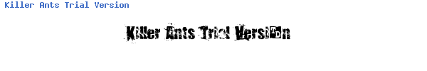 Fuente Killer Ants Trial Version.ttf