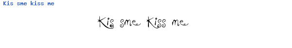 Fuente Kis sme kiss me.ttf