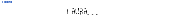 Fuente LAURA___.TTF